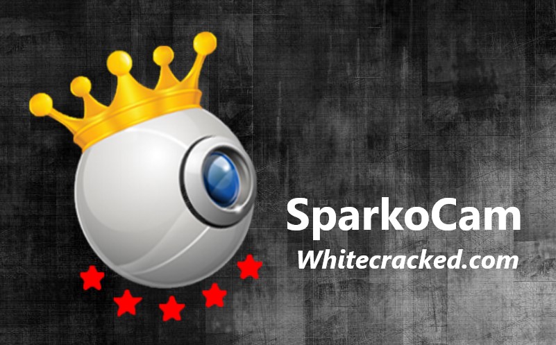 SparkoCam Crack